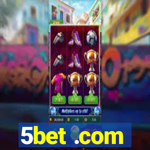 5bet .com